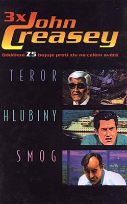 3x John Creasey (Teror, Hlubiny, Smog)