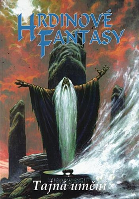 Hrdinové fantasy: Tajná umění