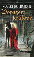 Poražení králové (Merlinův kodex 3)