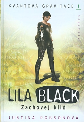 Lila Black: Zachovej klid