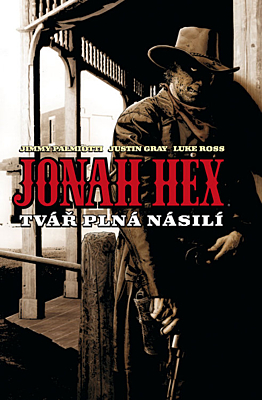 Jonah Hex 1: Tvář plná násilí (brožovaná)