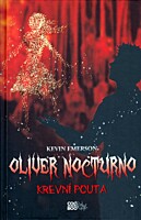 Oliver Nocturno 3: Krevní pouta
