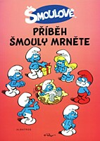 Šmoulové: Příběh šmouly Mrněte