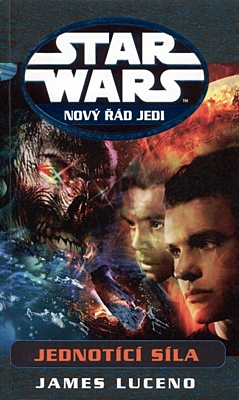 Star Wars: Nový řád Jedi - Jednotící síla