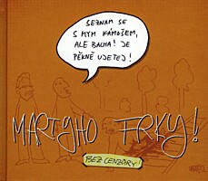 Martyho frky 1