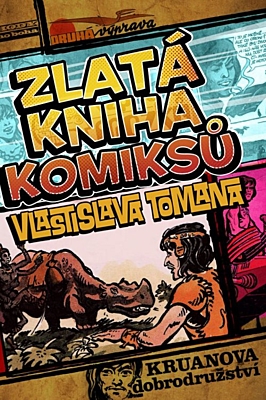 Zlatá kniha komiksů Vlastislava Tomana (1. vydání)