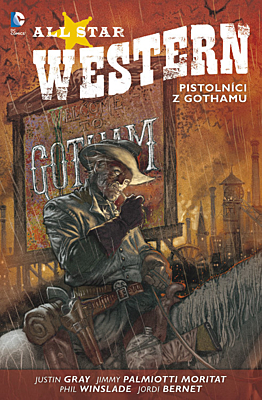 All Star Western 1: Pistolníci z Gothamu