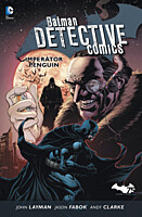 Batman: Detective Comics 3 - Imperátor Penguin