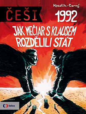 Češi 1992: Jak Mečiar s Klausem rozdělili stát