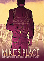 Mike's Place: Pravdivý příběh o lásce, blues a teroru v Tel Avivu