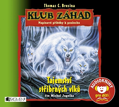 Klub záhad: Tajemství stříbrných vlků (MP3 CD)