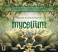 Mycelium 4: Vidění (2x MP3 CD)