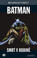 DC Komiksový komplet 018: Batman - Smrt v rodině