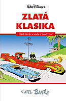 Disney Zlatá klasika 3 - Carl Barks a auta v Kačerově