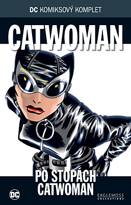 DC Komiksový komplet 039: Catwoman - Po stopách Catwoman