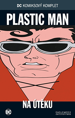 DC Komiksový komplet 047: Plastic Man - Na útěku