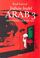Jednou budeš Arab 3: Dětství na Blízkém východě (1985-1987)