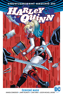 Znovuzrození hrdinů DC - Harley Quinn 3: Červené maso