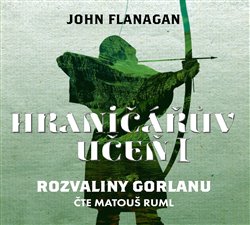 Hraničářův učeň 01: Rozvaliny Gorlanu (MP3 CD)