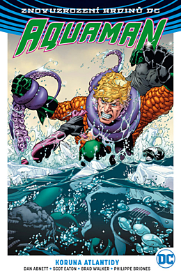 Znovuzrození hrdinů DC - Aquaman 3: Koruna Atlantidy