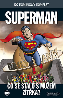 DC Komiksový komplet 075: Superman - Co se stalo s mužem zítřka