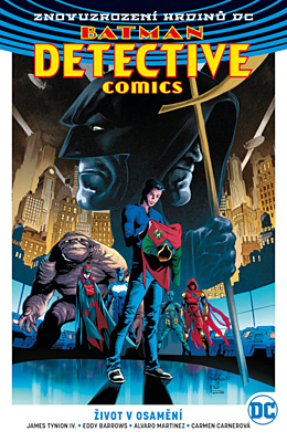 Znovuzrození hrdinů DC - Batman Detective Comics 5: Život v osamění