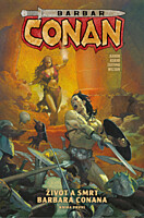 Barbar Conan 1: Život a smrt Barbara Conana, kniha první