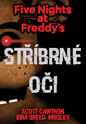 Five Nights at Freddy's: Stříbrné oči (1. vydání)
