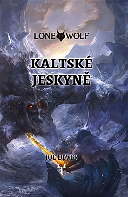Lone Wolf 03: Kaltské jeskyně (vázaná)