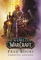 World of WarCraft: Před bouří