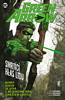 Green Arrow: Smrtící hlas lidu