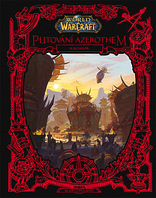 World of WarCraft:  Putování Azerothem - Kalimdor