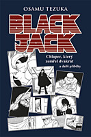 Black Jack: Chlapec, který zemřel dvakrát a další příběhy