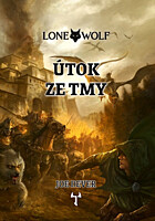 Lone Wolf 01: Útok ze tmy (vázaná)